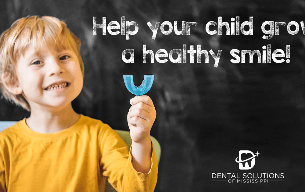 Help your child grow a healthy smile Dental Solutions of Mississippi dentist in Canton MS Dr. Ruth Roach Morgan Dr. Jessica Morgan